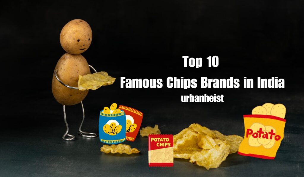 Famous Chips Brands in India