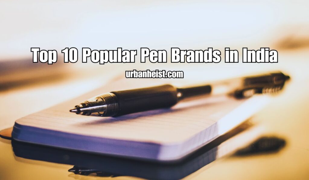 Pen Brands in India