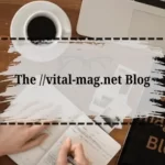 The //vital-mag.net Blog