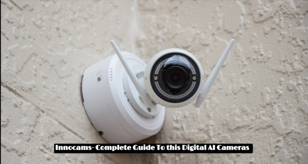 Innocams- Complete Guide To this Digital AI Cameras - UrbanHeist