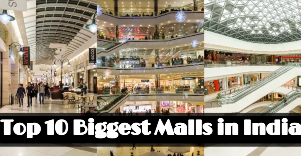 Top 10 Biggest Malls in India