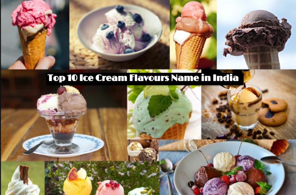 Top 10 Ice Cream Flavours Name in India