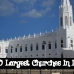 Top 10 Largest Churches In India