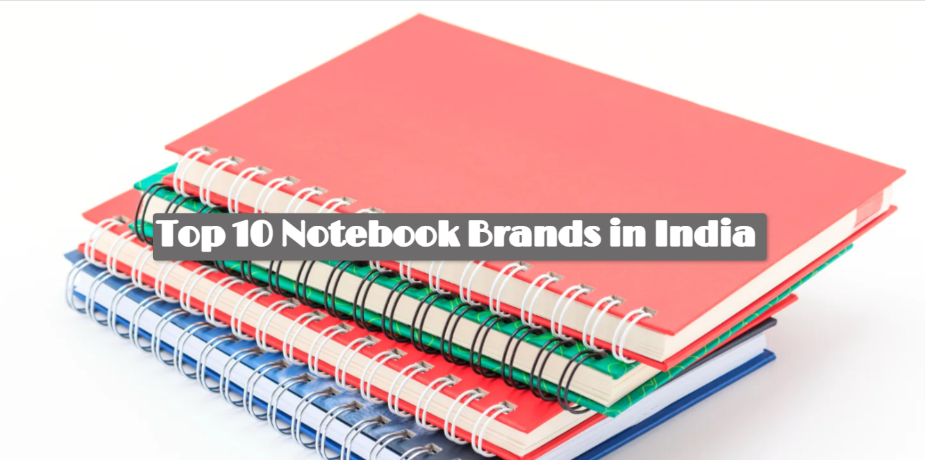 Top 10 Notebook Brands in India