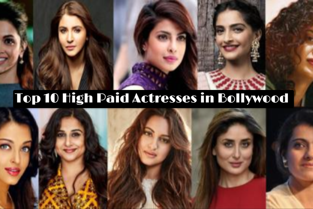 High Paid Actresses in Bollywood