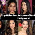 Top 10 Indian Actresses Worked in Hollywood