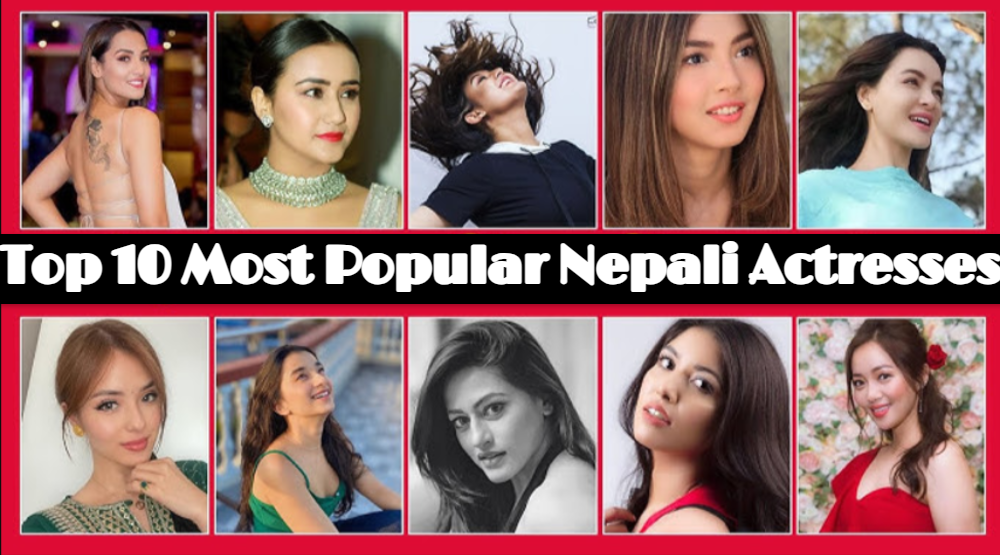 Top 10 Most Popular Nepali Actresses