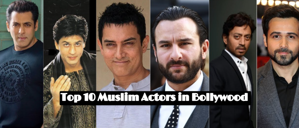 Popular Muslim Actors in Bollywood