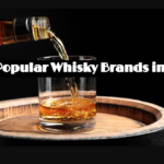 Top 10 Popular Whisky Brands in India