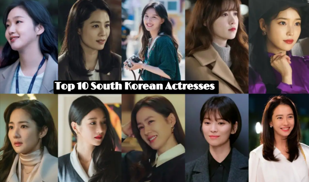 Top 10 South Korean Actresses