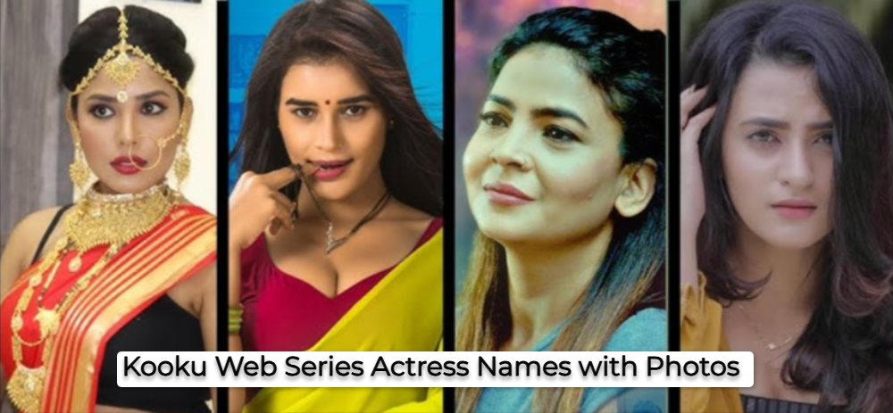 Kooku Web Series Actress Names with Photos