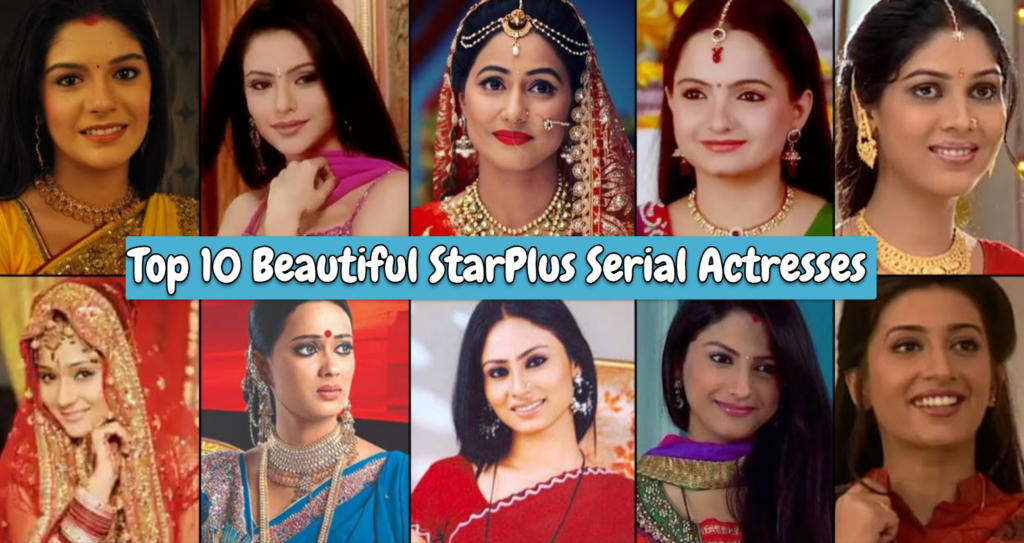 StarPlus Serial Actresses