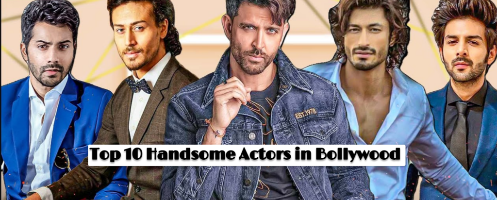 Top 10 Handsome Actors in Bollywood